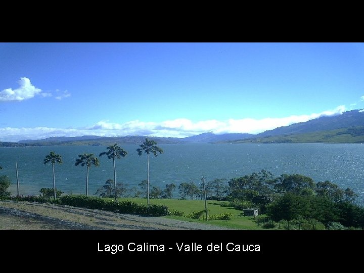 Lago Calima - Valle del Cauca 