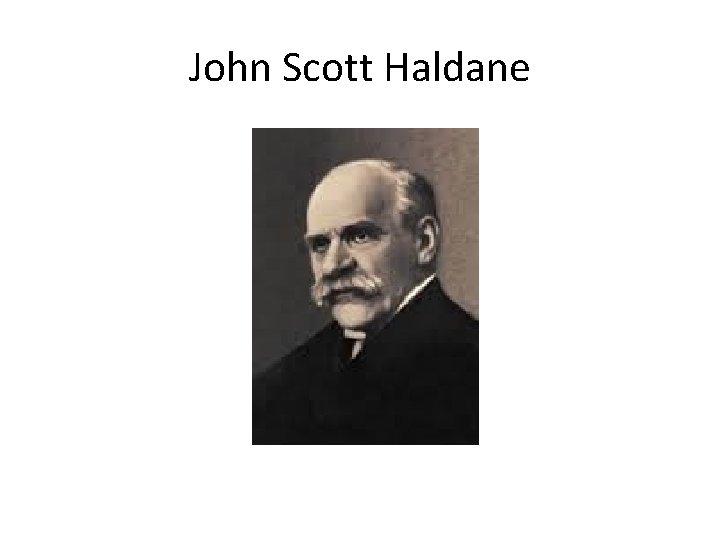 John Scott Haldane 