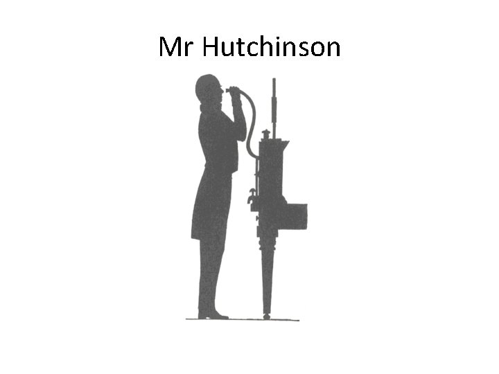 Mr Hutchinson 