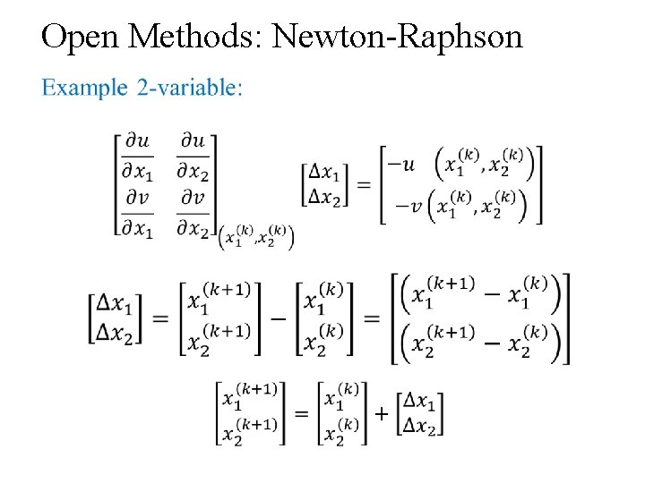 Open Methods: Newton-Raphson • 