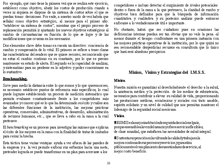 Por ejemplo, qué caso tiene la primera vez que se realiza este ejercicio, establecer