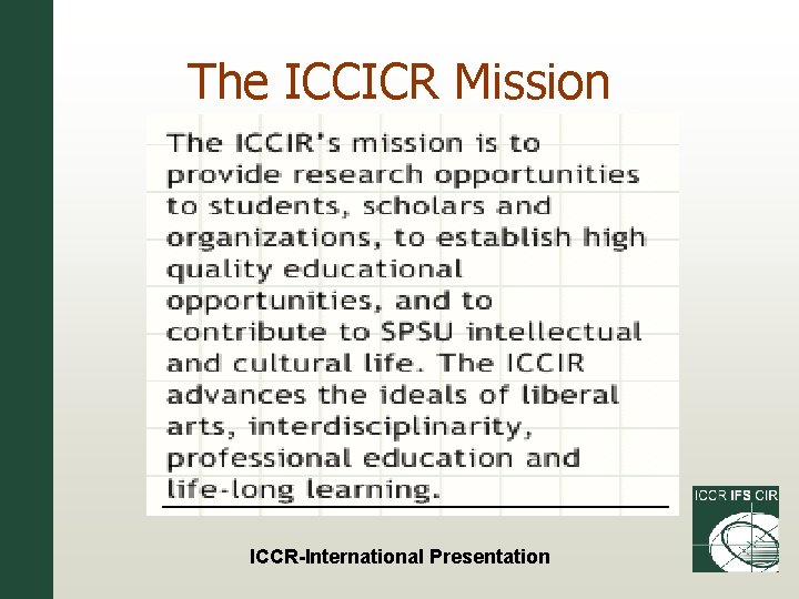 The ICCICR Mission ICCR-International Presentation 