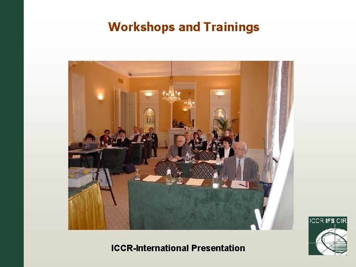 Workshops and Trainings ICCR-International Presentation 