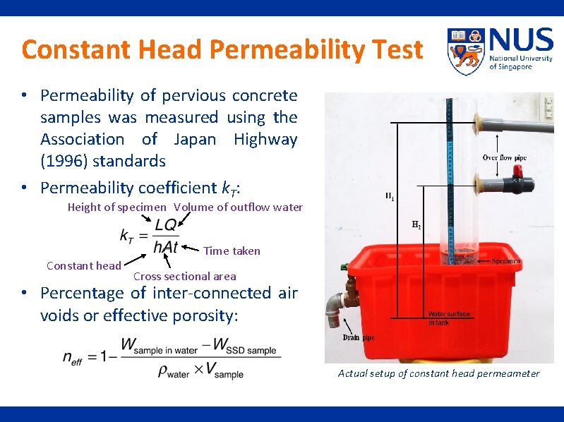 Constant Head Permeability Test • Permeability of pervious concrete samples was measured using the