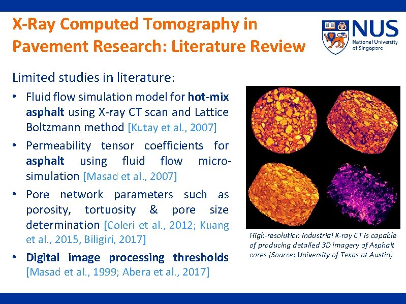 X-Ray Computed Tomography in Pavement Research: Literature Review Limited studies in literature: • Fluid
