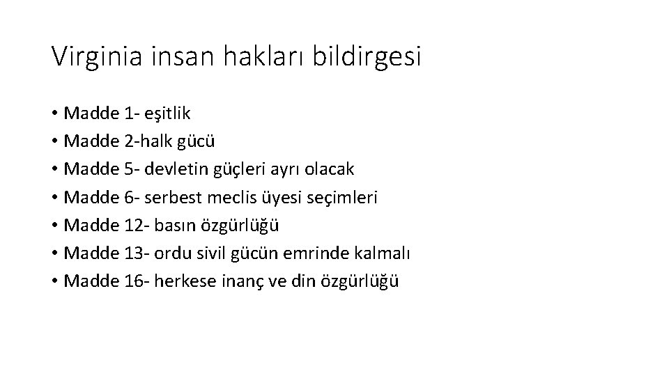 Virginia insan hakları bildirgesi • Madde 1 - eşitlik • Madde 2 -halk gücü