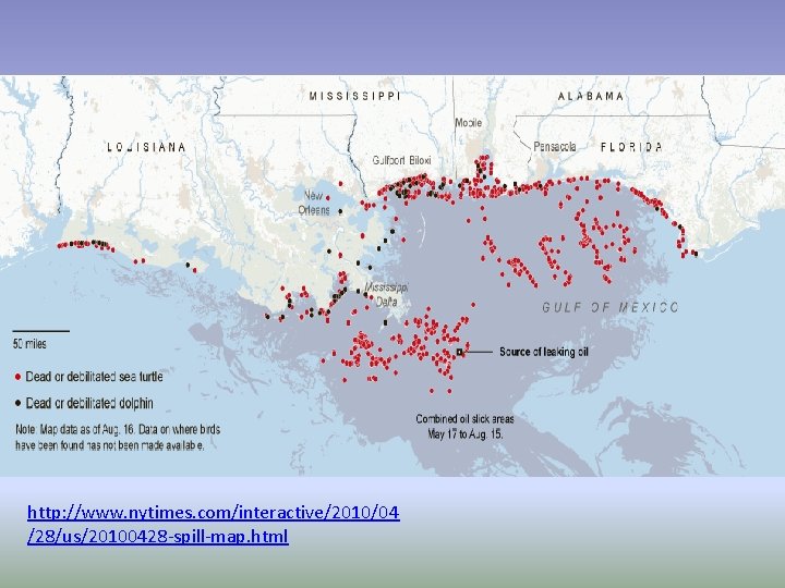 http: //www. nytimes. com/interactive/2010/04 /28/us/20100428 -spill-map. html 