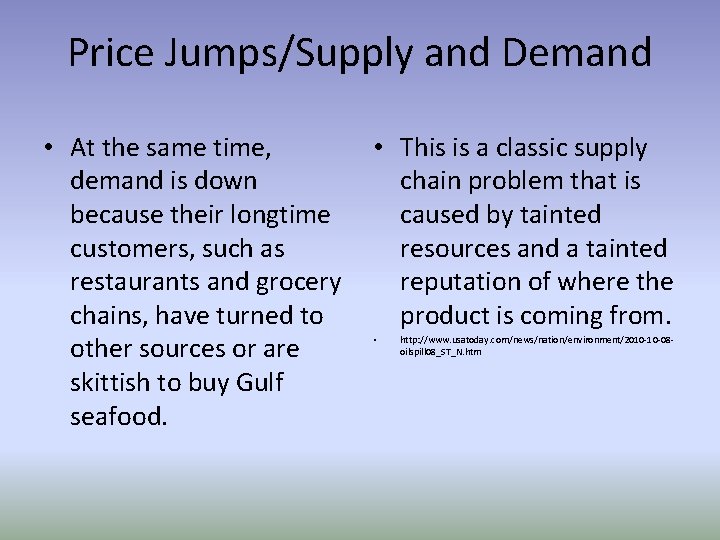 Price Jumps/Supply and Demand • At the same time, • This is a classic