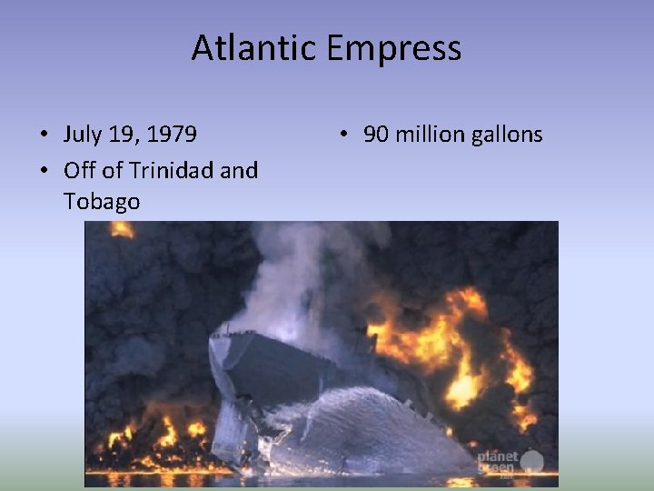 Atlantic Empress • July 19, 1979 • Off of Trinidad and Tobago • 90