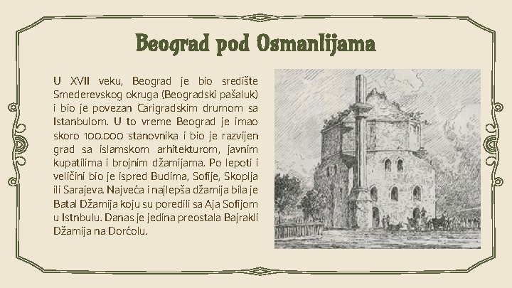 Beograd pod Osmanlijama U XVII veku, Beograd je bio središte Smederevskog okruga (Beogradski pašaluk)