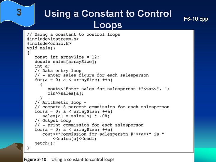 3 Using a Constant to Control Loops F 6 -10. cpp 