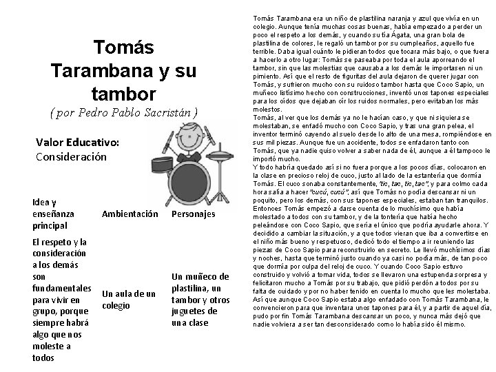 Tomás Tarambana y su tambor ( por Pedro Pablo Sacristán ) Valor Educativo: Consideración