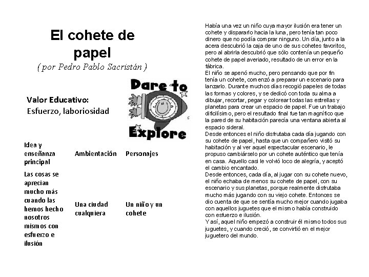 El cohete de papel ( por Pedro Pablo Sacristán ) Valor Educativo: Esfuerzo, laboriosidad