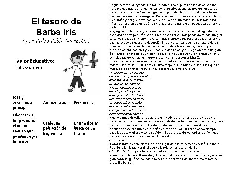 El tesoro de Barba Iris ( por Pedro Pablo Sacristán ) Valor Educativo: Obediencia