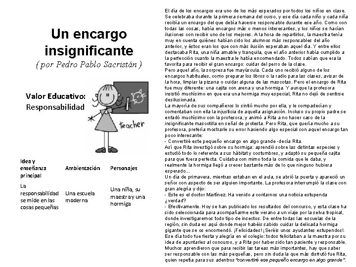 Un encargo insignificante ( por Pedro Pablo Sacristán ) Valor Educativo: Responsabilidad Idea y