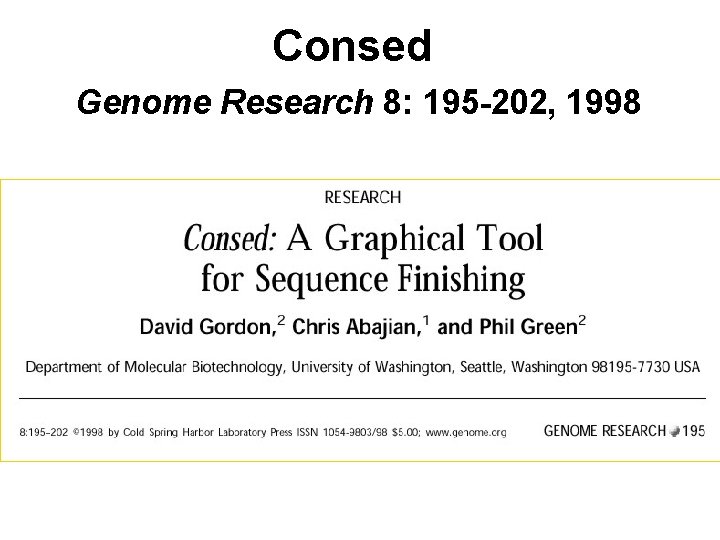 Consed Genome Research 8: 195 -202, 1998 