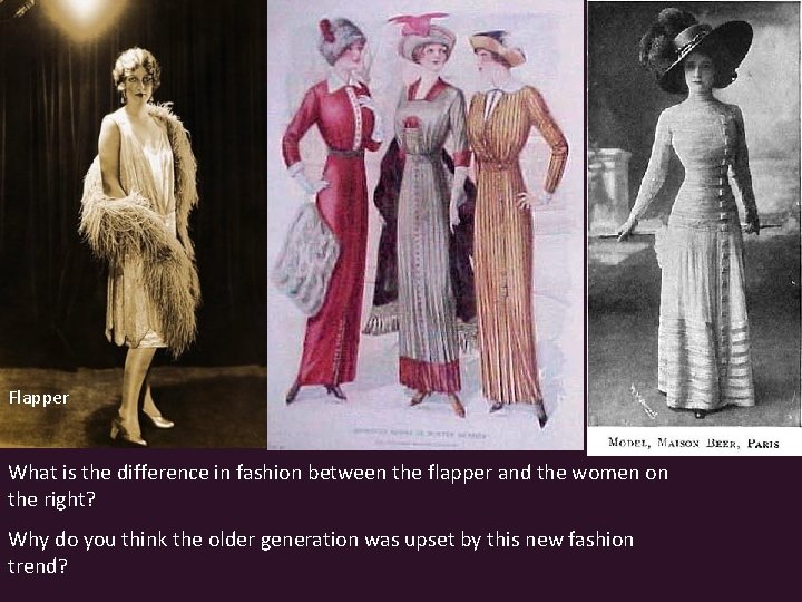 Flapper What is the difference in fashion between the flapper and the women on