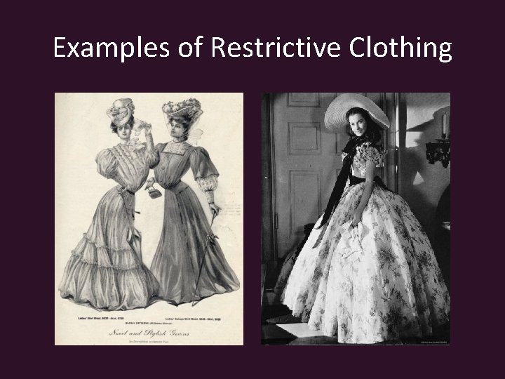 Examples of Restrictive Clothing 