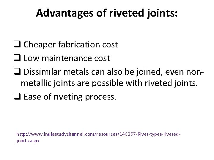 Riveted JOINTS sambungan paku keling Advantages of riveted