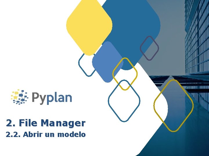 2. File Manager 2. 2. Abrir un modelo 