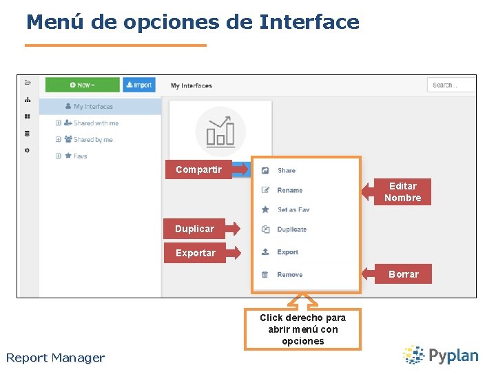 Menú de opciones de Interface Compartir Editar Nombre Duplicar Exportar Borrar Click derecho para