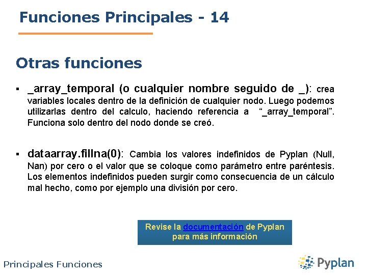 Funciones Principales - 14 Otras funciones § _array_temporal (o cualquier nombre seguido de _):