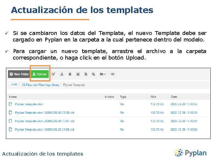 Actualización de los templates ü Si se cambiaron los datos del Template, el nuevo