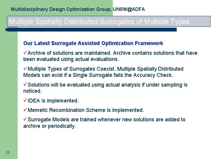 Multidisciplinary Design Optimization Group, UNSW@ADFA Multiple Spatially Distributed Surrogates of Multiple Types Our Latest