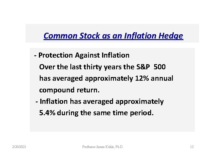 Common Stock as an Inflation Hedge - Protection Against Inflation Over the last thirty