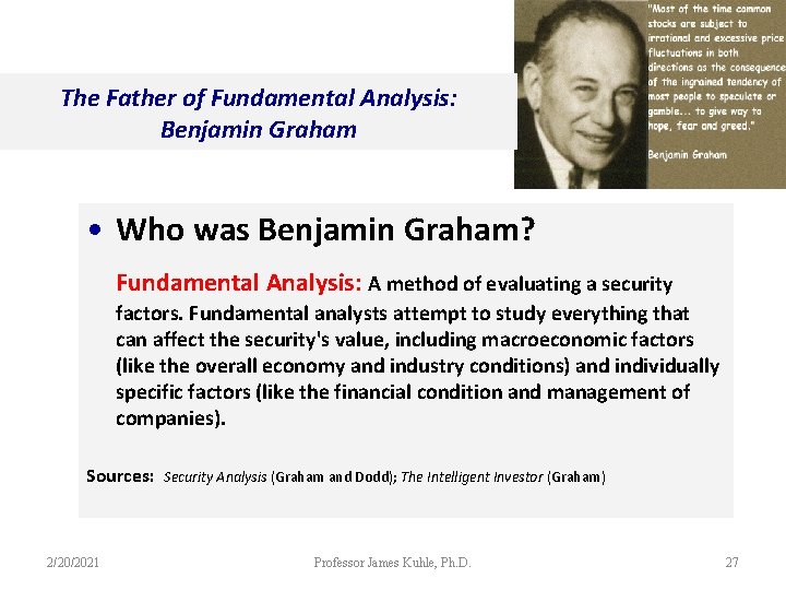 The Father of Fundamental Analysis: Benjamin Graham • Who was Benjamin Graham? Fundamental Analysis: