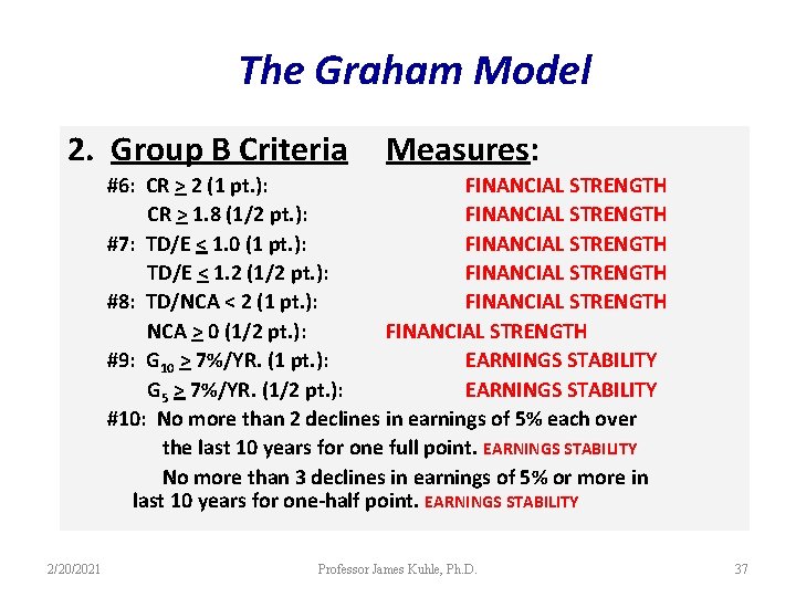 The Graham Model 2. Group B Criteria Measures: #6: CR > 2 (1 pt.