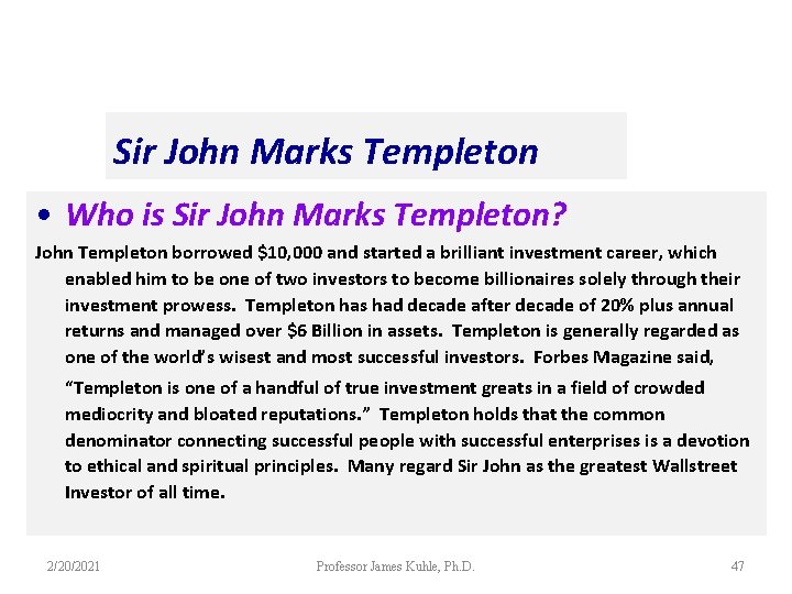 Sir John Marks Templeton • Who is Sir John Marks Templeton? John Templeton borrowed