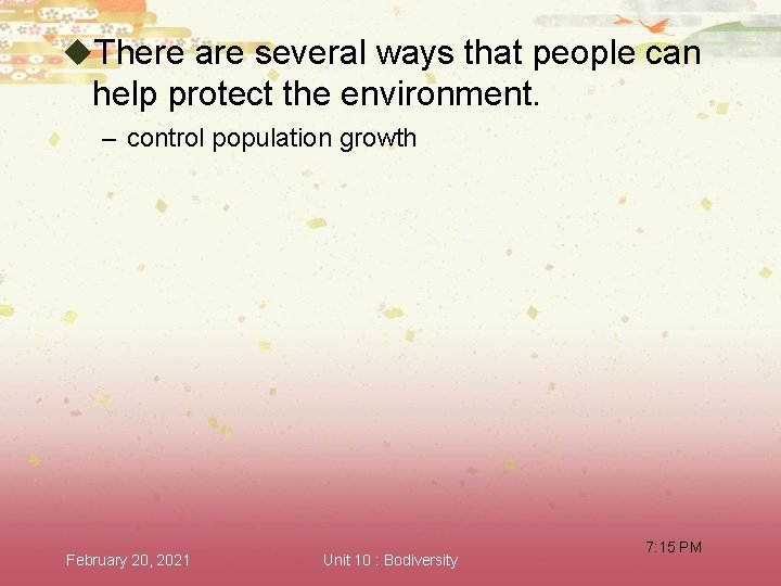 u. There are several ways that people can help protect the environment. – control