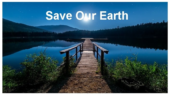Save Our Earth 