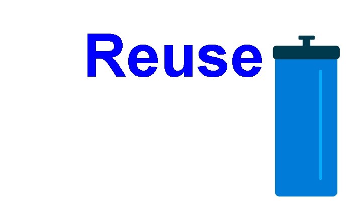 Reuse 