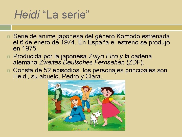 Heidi “La serie” Serie de anime japonesa del género Komodo estrenada el 6 de