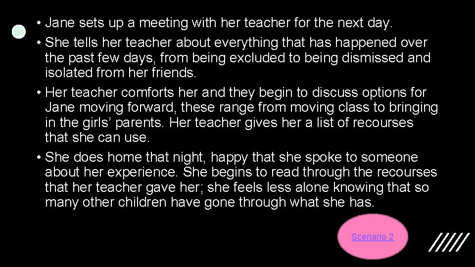  • Jane sets up a meeting with her teacher for the next day.