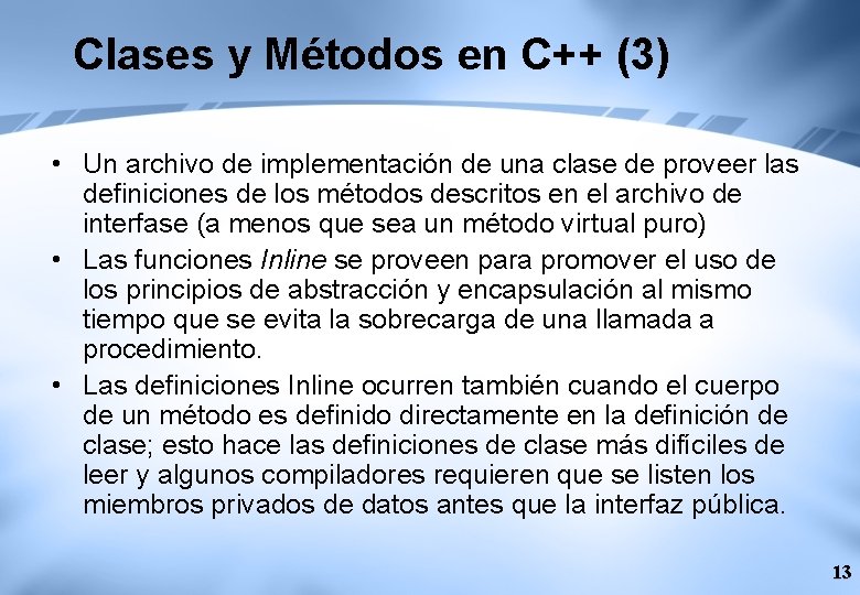 Clases y Métodos en C++ (3) • Un archivo de implementación de una clase