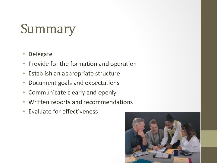 Summary • • Delegate Provide for the formation and operation Establish an appropriate structure