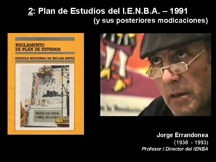 2: Plan de Estudios del I. E. N. B. A. – 1991 (y sus