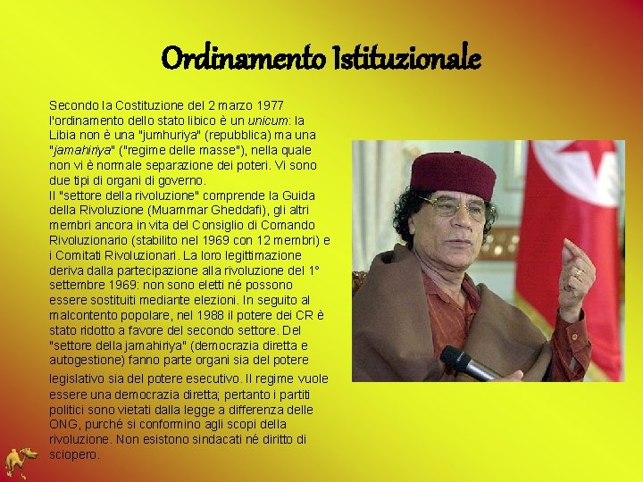 Ordinamento Istituzionale Secondo la Costituzione del 2 marzo 1977 l'ordinamento dello stato libico è