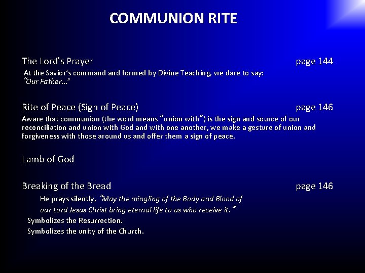 COMMUNION RITE The Lord's Prayer page 144 At the Savior‘s command formed by Divine