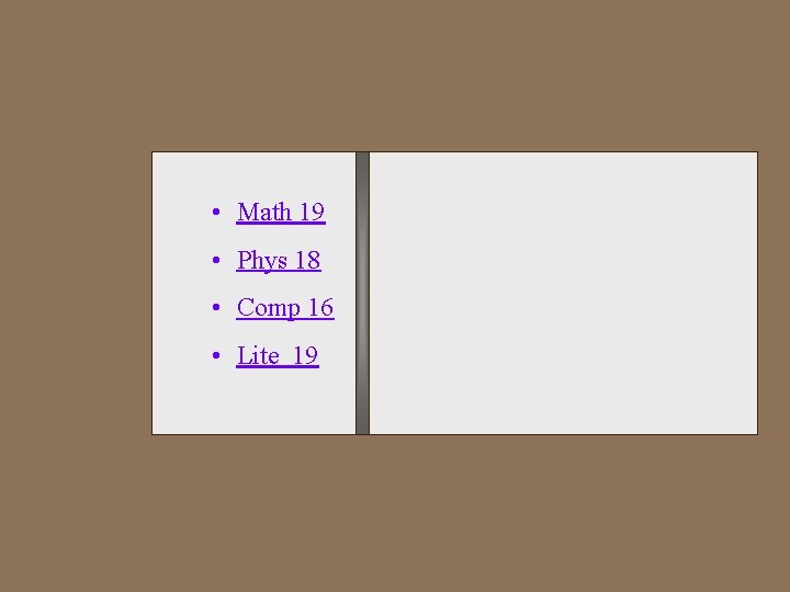  • Math 19 • Phys 18 • Comp 16 • Lite 19 