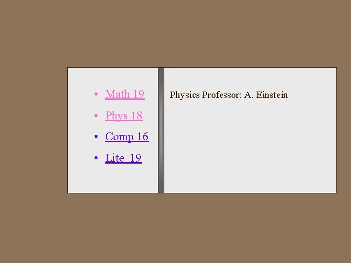  • Math 19 • Phys 18 • Comp 16 • Lite 19 Physics