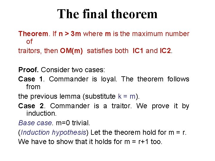 The final theorem Theorem. If n > 3 m where m is the maximum