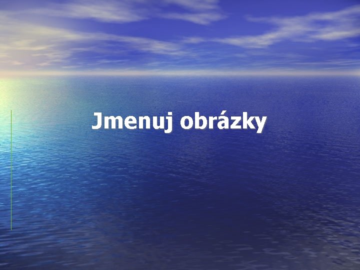 Jmenuj obrázky 