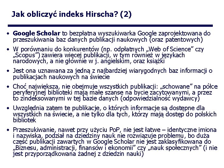 Jak obliczyć indeks Hirscha? (2) • Google Scholar to bezpłatna wyszukiwarka Google zaprojektowana do