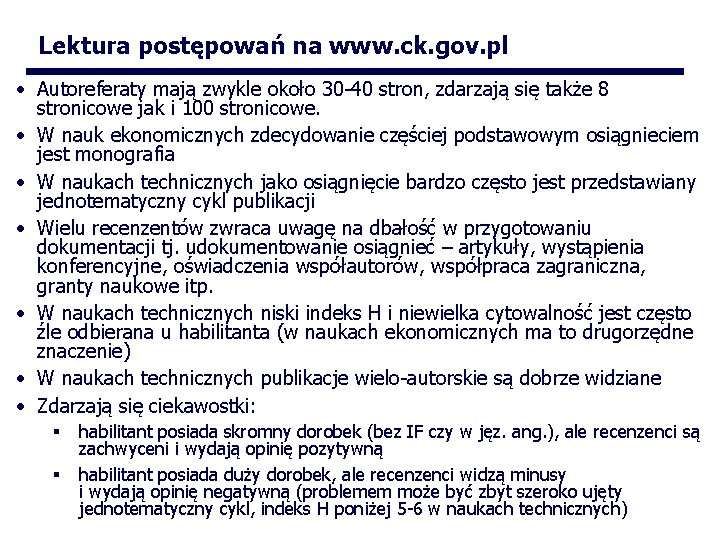 Lektura postępowań na www. ck. gov. pl • Autoreferaty mają zwykle około 30 -40