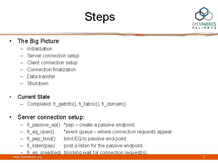 Steps • The Big Picture – – – • Initialization Server connection setup Client