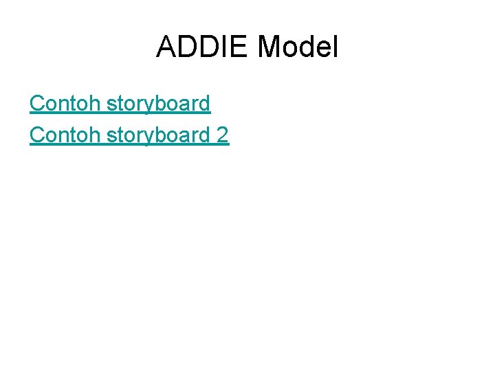 ADDIE Model Contoh storyboard 2 